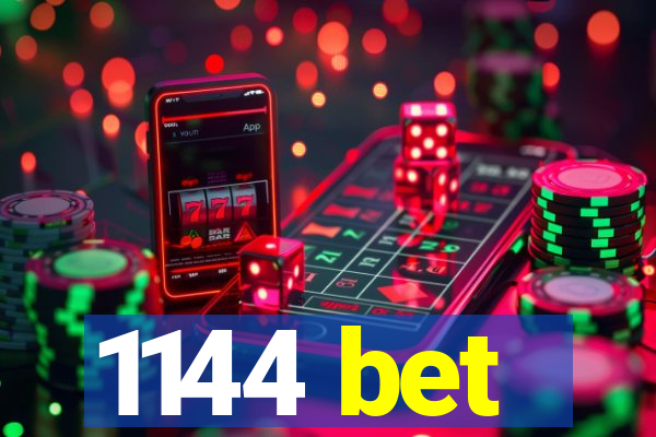 1144 bet